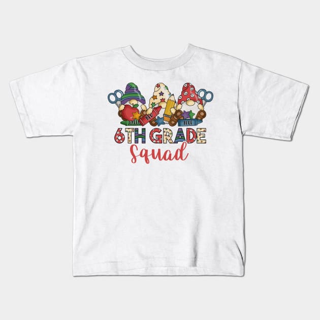 Cute Gnomes Funny 6th Grade Squad Back To School Teacher Gift Kids T-Shirt by luxembourgertreatable